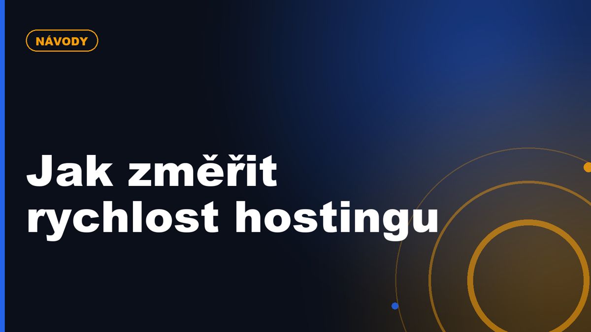 Jak změřit rychlost hostingu a poznat, kde je problém