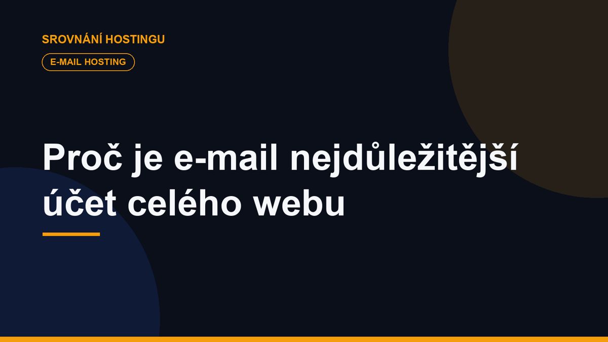 Proč je e-mail nejdůležitější účet celého webu