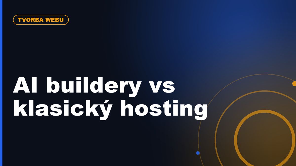 AI web buildery vs klasický hosting: pro koho jsou opravdu vhodné