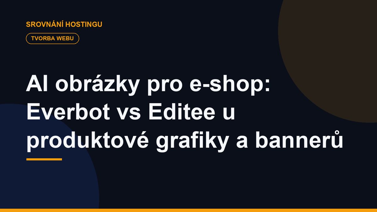 AI obrázky pro e-shop: Everbot vs Editee u produktové grafiky a bannerů
