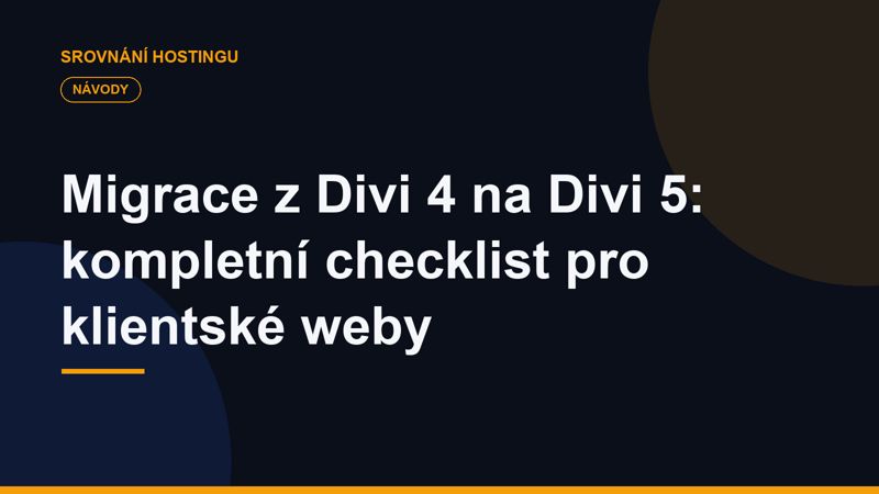 Migrace z Divi 4 na Divi 5: kompletní checklist pro klientské weby