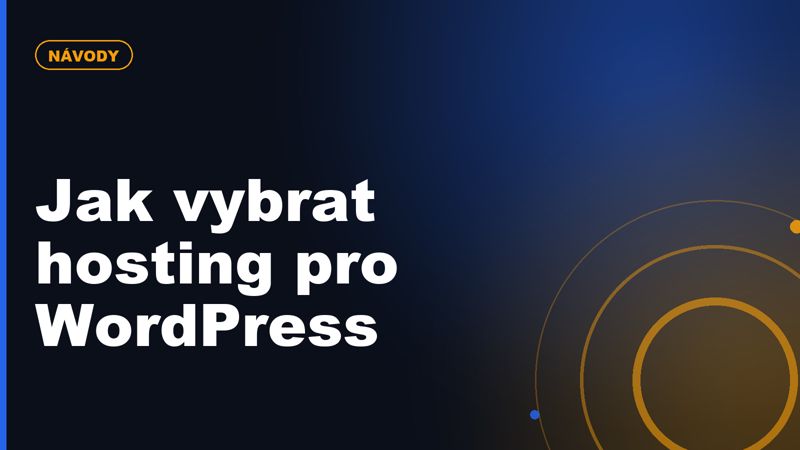 Jak vybrat hosting pro WordPress krok za krokem