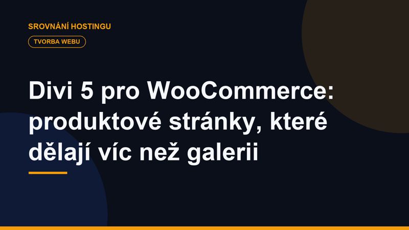 Divi 5 pro WooCommerce: produktové stránky, které dělají víc než galerii