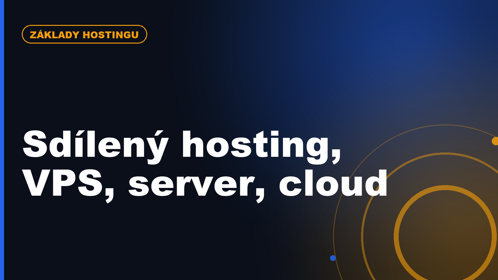 Co je sdílený hosting, VPS, dedikovaný server a cloud hosting