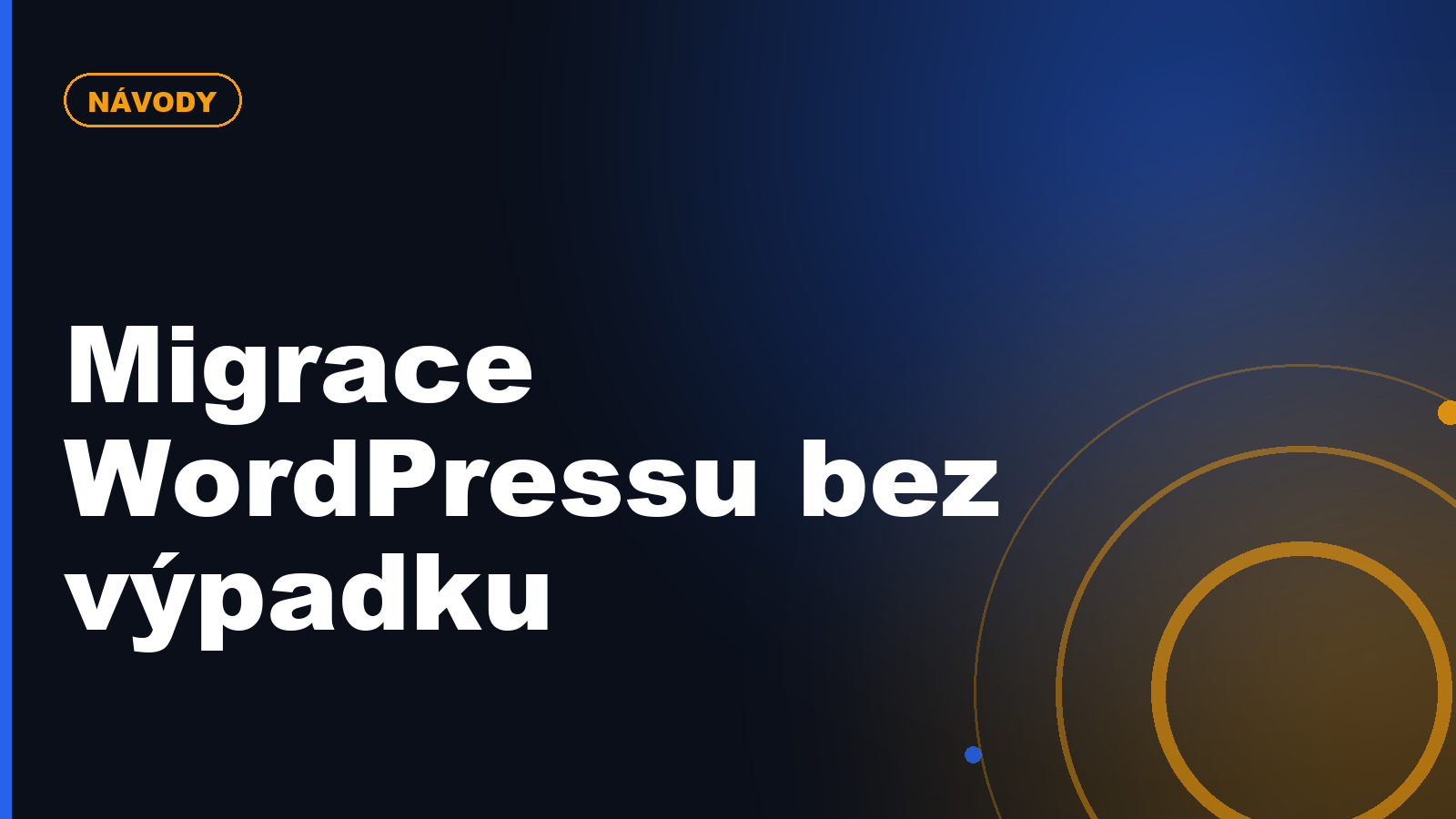 Jak přemigrovat WordPress na nový hosting bez výpadku